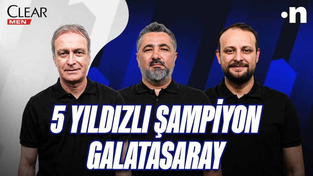 Süper Lig’de Şampiyon Galatasaray | Önder Özen, Serdar Ali Çelikler, Onur Tuğrul