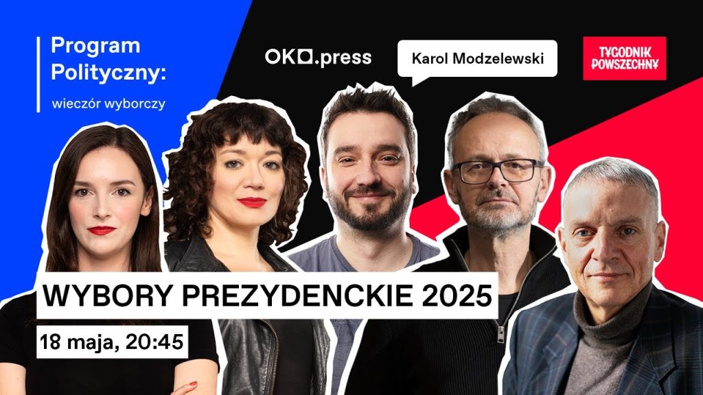 Program Polityczny: Wieczór wyborczy – wybory prezydenckie 2025 [NA ŻYWO]