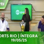 SBT SPORTS RIO | ÍNTEGRA – 19/05/25