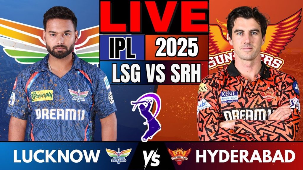 LIVE IPL 2025: Lucknow vs Hyderabad | Live Cricket Match Score & Commentary | LSG vs SRH Live Match