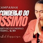 19/05/2025 – CAMPANHA 1º ORAÇÃO DO SALMOS 91 NO ESCONDERIJO DO ALTISSIMO COM IZABEL FERREIRA