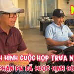 Nóng Tình Cuộc Họp Trưa Nay Số Phận PN Đã Được Định Đoạt #thanh0000 #doanvanbau