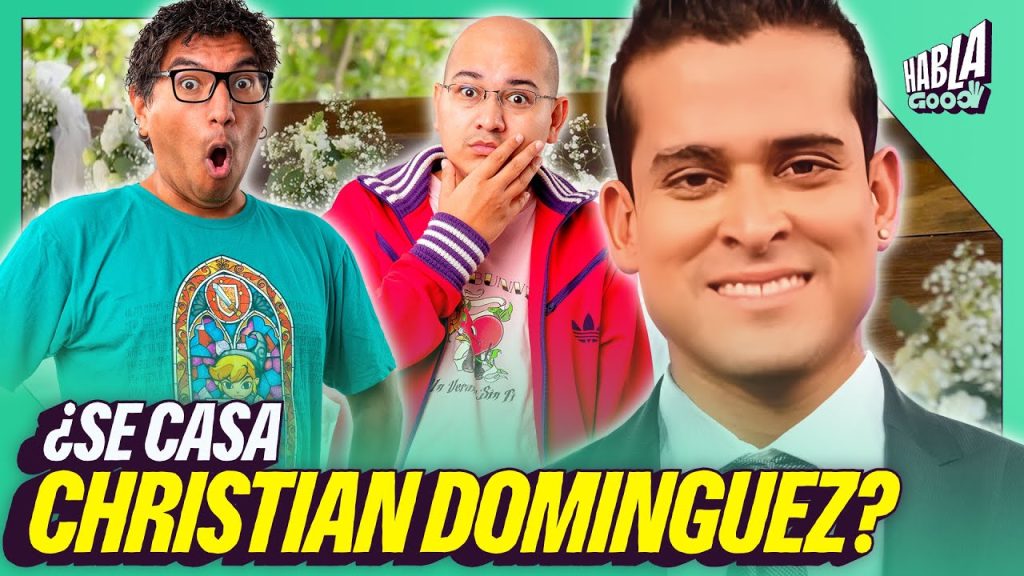 ¿SE CASA CHRISTIAN DOMINGUEZ? | ¿TONINO ES UN ÍCONO BISEXUAL? | HABLA GOOD